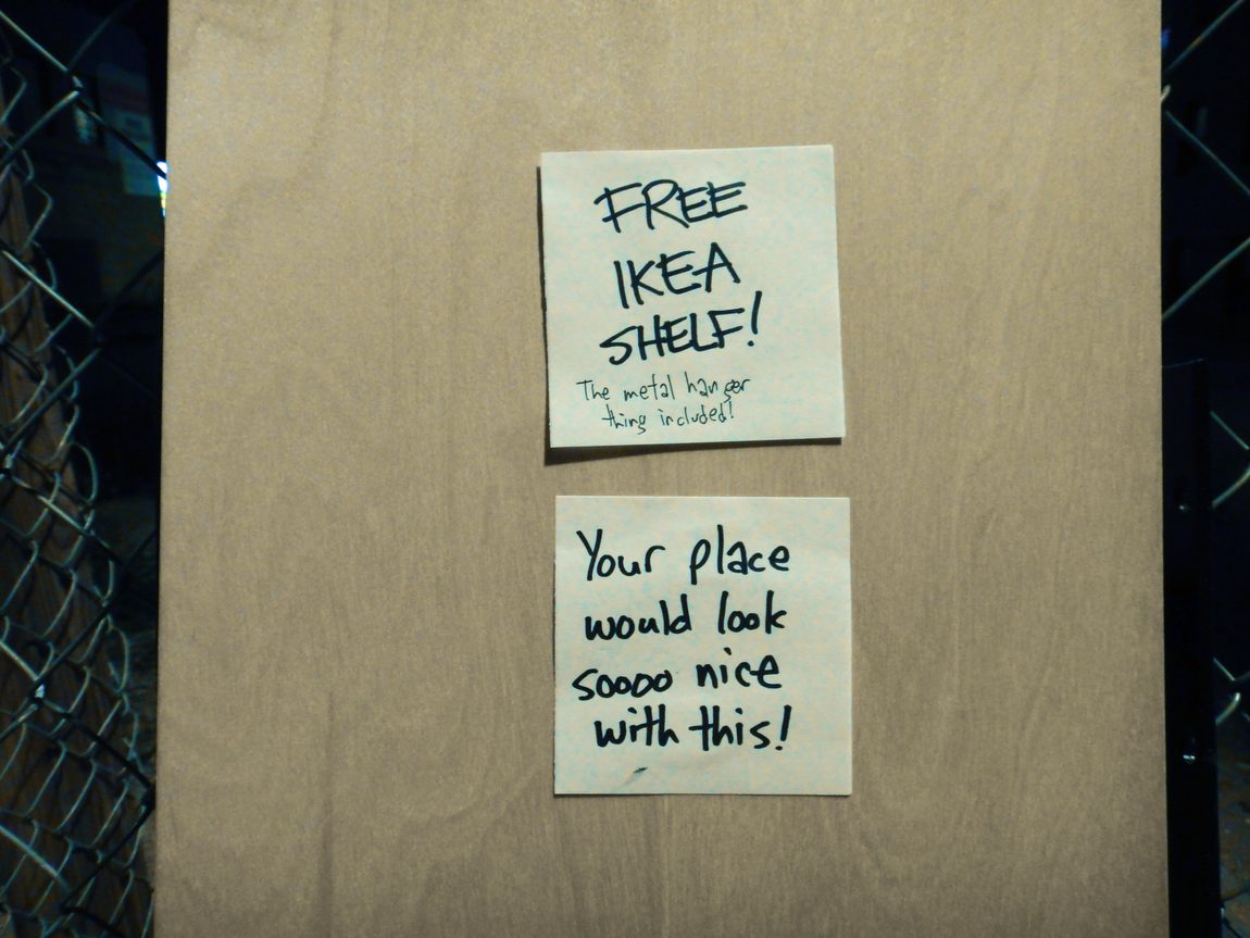 Free IKEA shelf! "Your place would look soooo nice with this!"